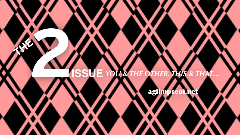 The 2 issue |&nbsp;intro